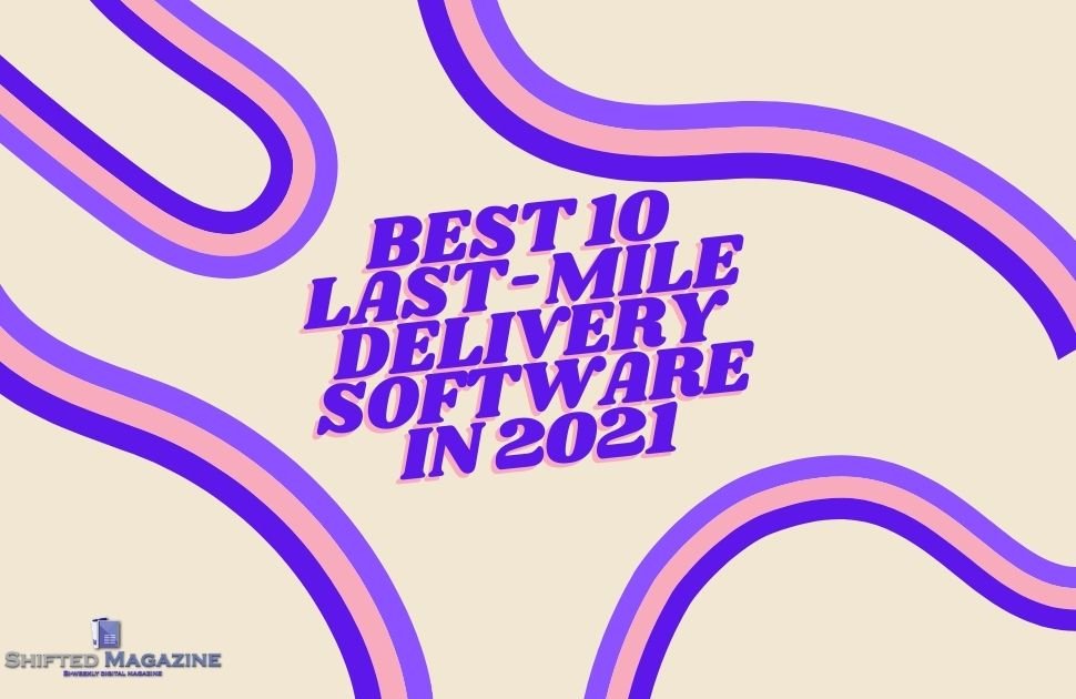 Last-Mile Delivery Software
