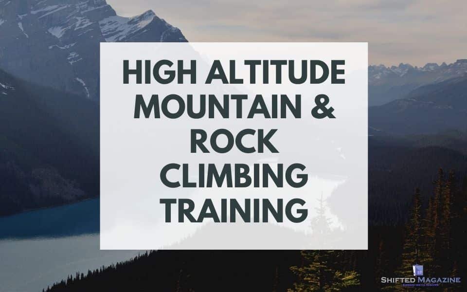 High Altitude Mountain & Rock Climbing