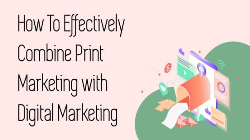 Print Marketing with Digital Marketing