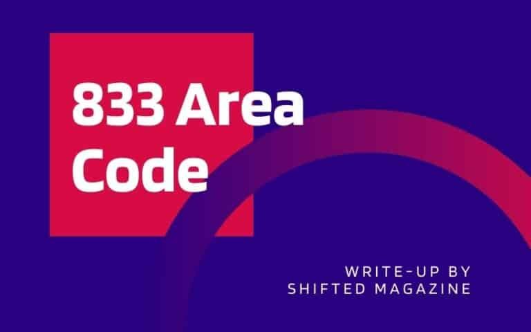 833 Area Code Location Full Detail Shifted Magazine