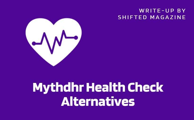  Mythdhr Health Check Alternatives