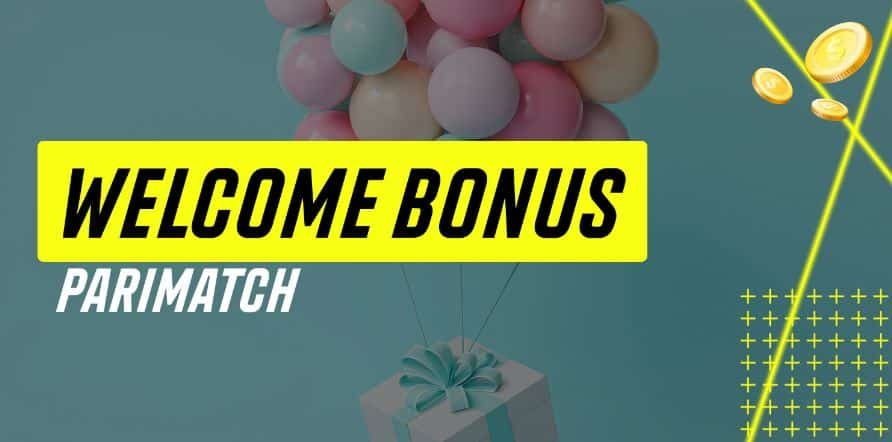 Parimatch welcome bonuses