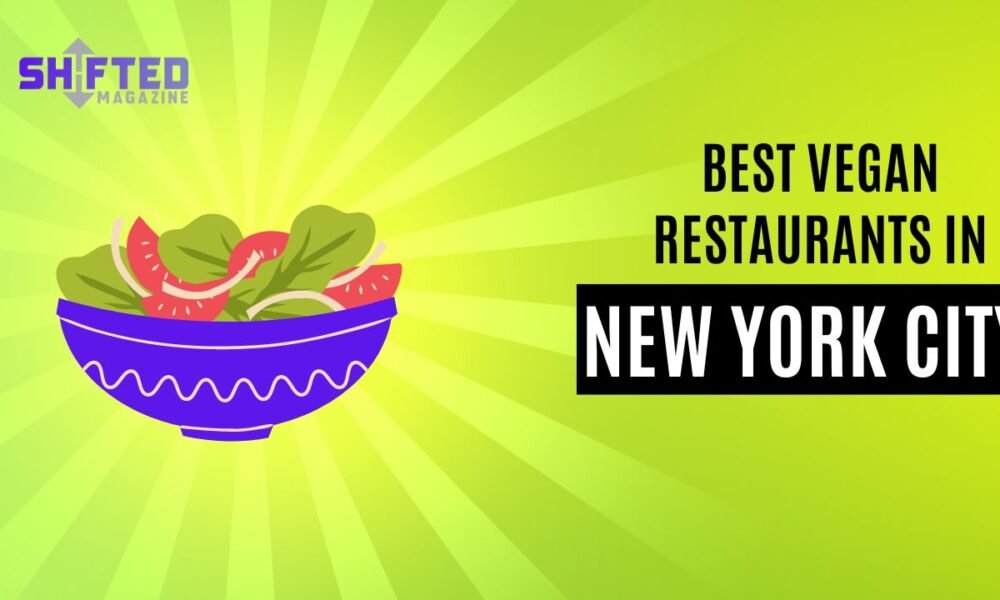 Best Vegan Restaurants in NYC