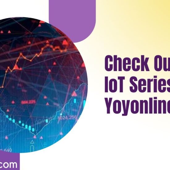 IoT Series by Yoyonline