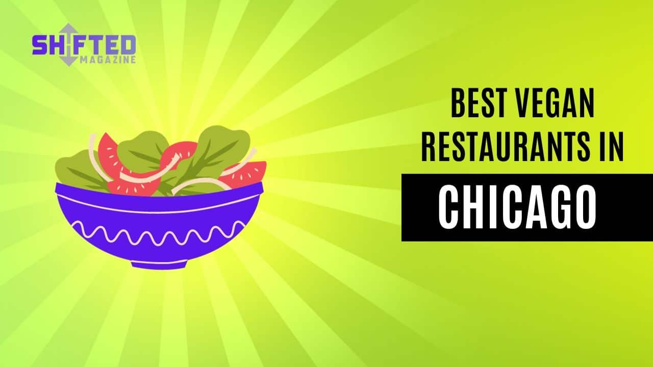 Best Vegan Restaurants in Chicago