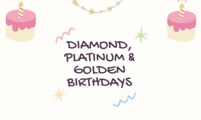 Diamond, Platinum & Golden Birthdays