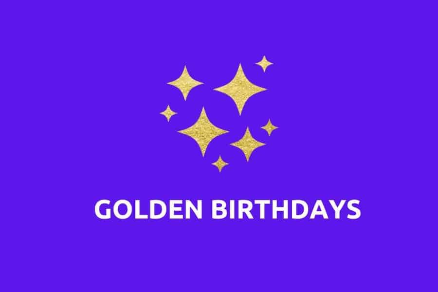 Golden Birthdays