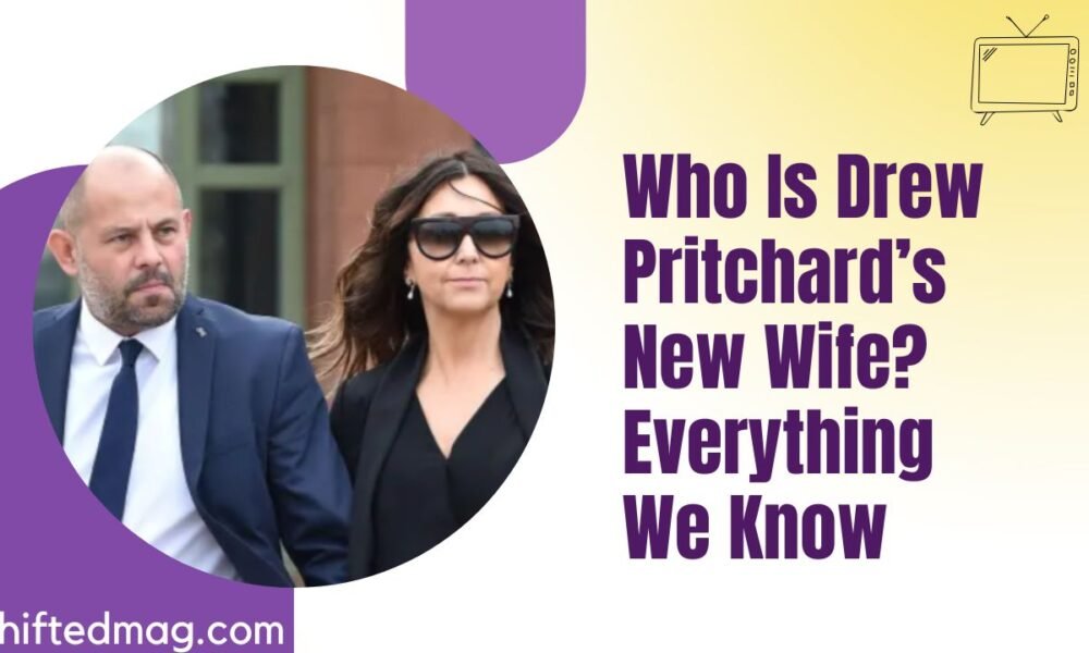 Drew Pritchard’s New Wife