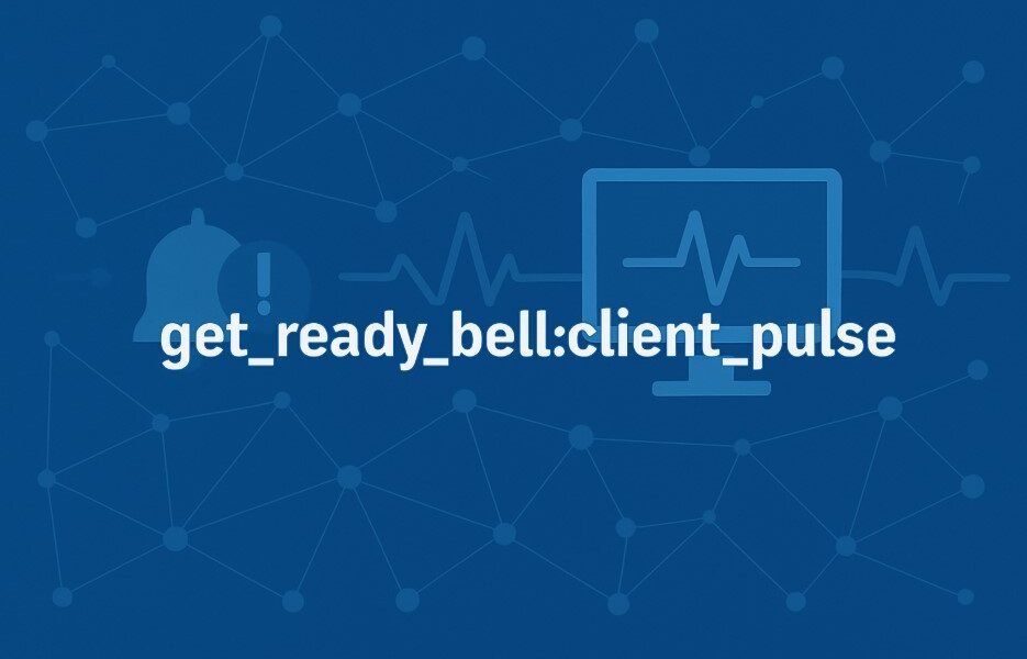 get_ready_bell client_pulse