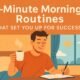 5 Minute Morning Routines