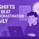 Beat Procrastination Daily