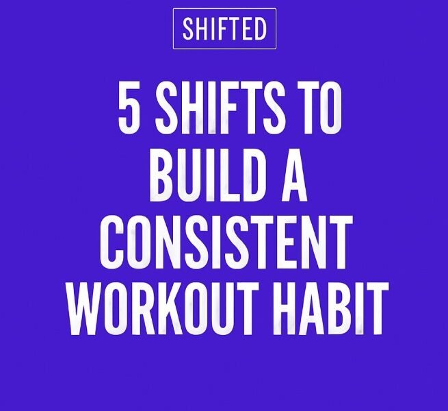 Build a Consistent Workout Habit