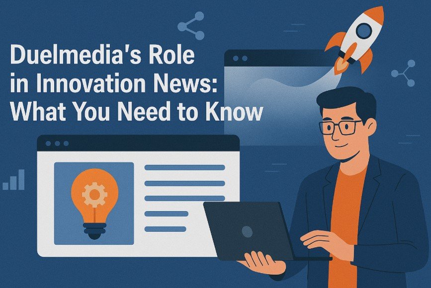 Duelmedia’s Role in Innovation News