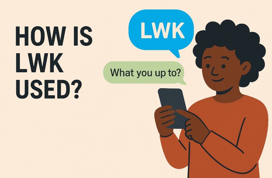 How Is LWK Used