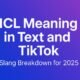 ICL Meaning in Text and TikTok