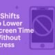 Lower Screen Time Without Stress