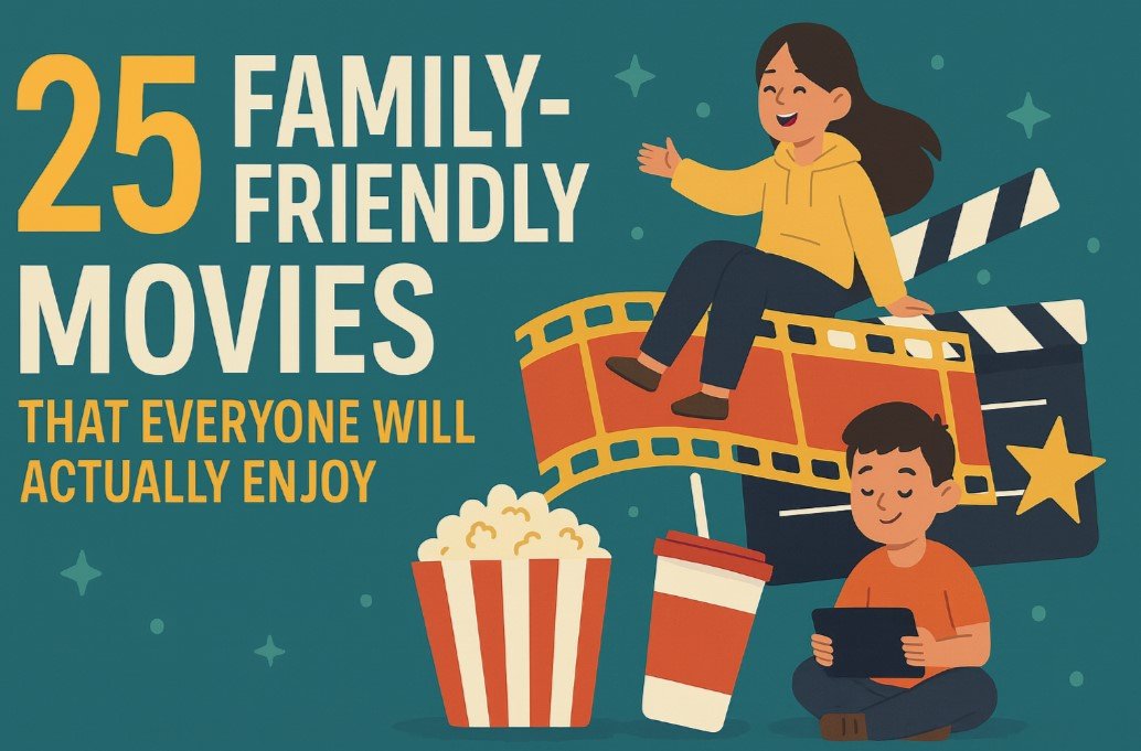 Family Friendly Movies