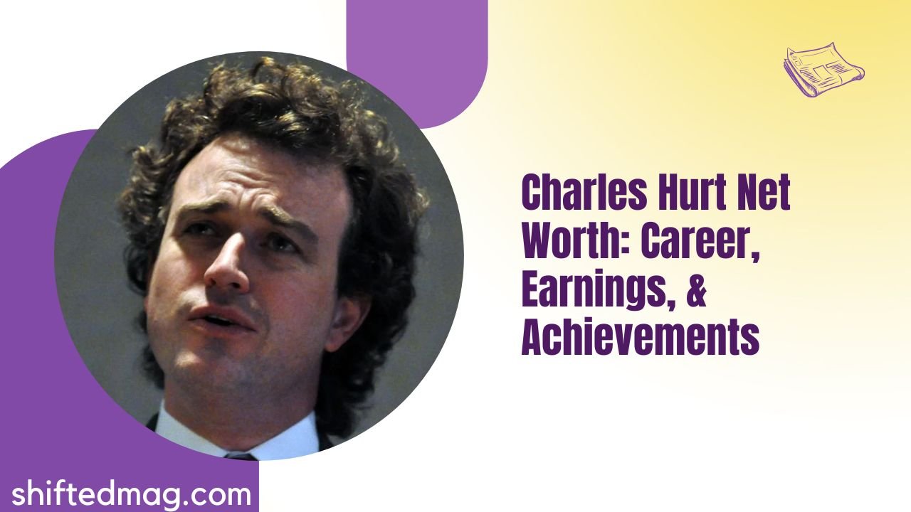 Charles Hurt Net Worth