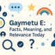 Gaymetu E