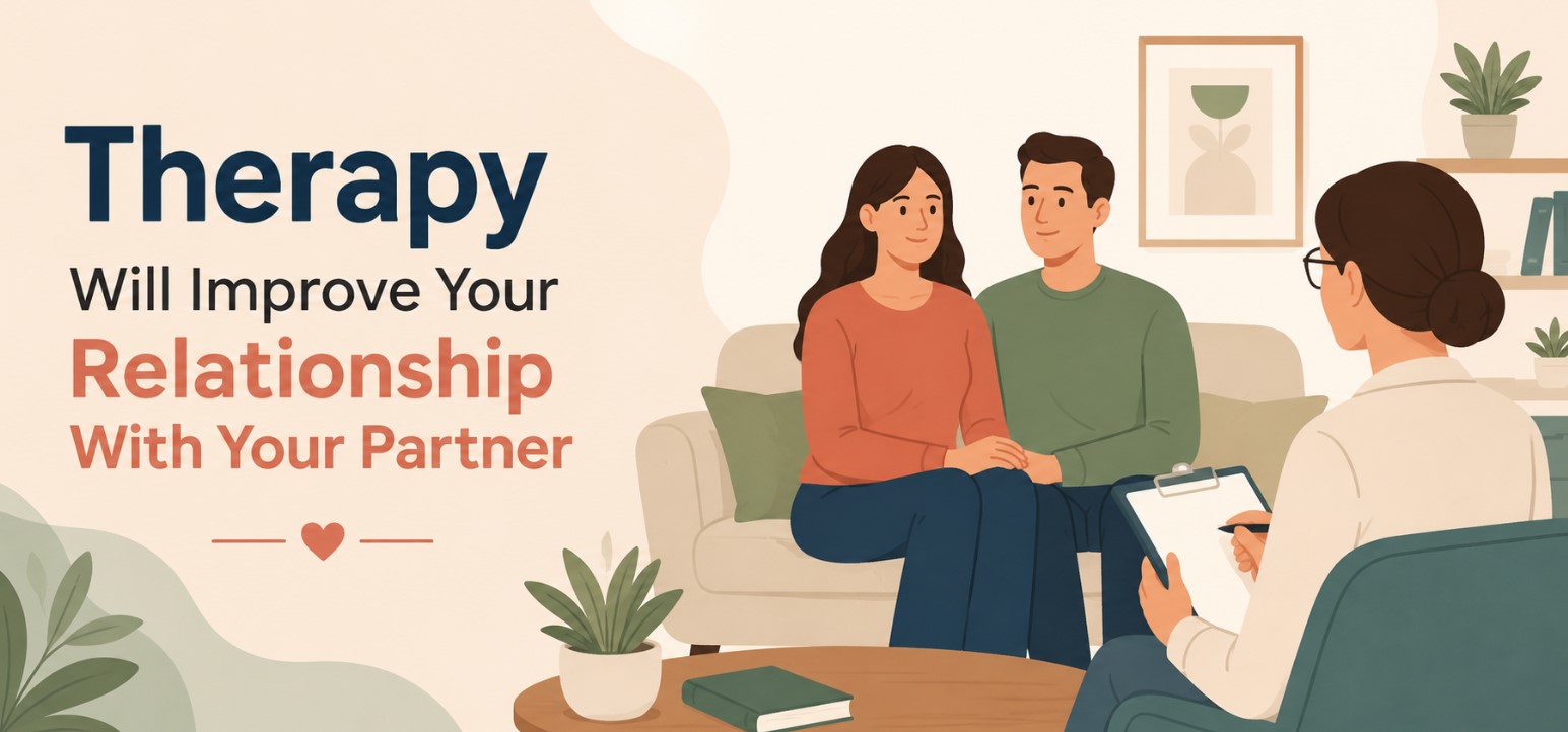 Therapy Will Improve Your Relationship